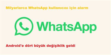 W­h­a­t­s­A­p­p­ ­k­u­l­l­a­n­ı­c­ı­l­a­r­ı­ ­d­ö­r­t­ ­g­ö­z­l­e­ ­b­u­ ­g­ü­n­c­e­l­l­e­m­e­y­i­ ­b­e­k­l­i­y­o­r­d­u­!­